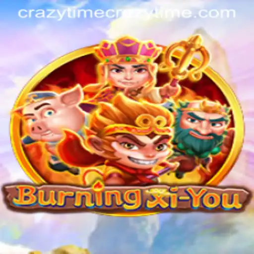 Ignite Your Adventure: Discover the Thrills of BurningXiYou