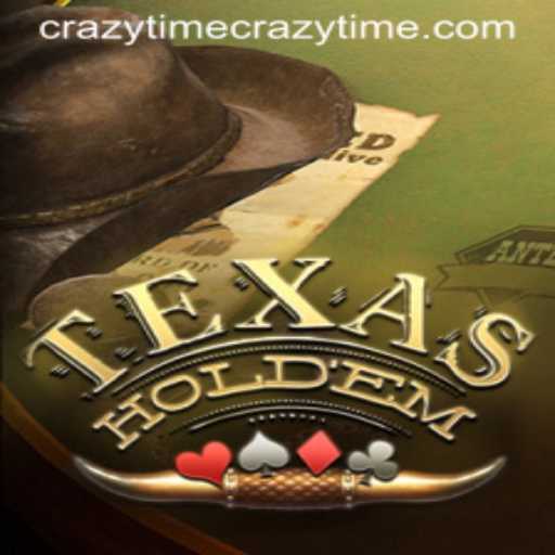 The Thrill of Texas Holdem and Crazy Time