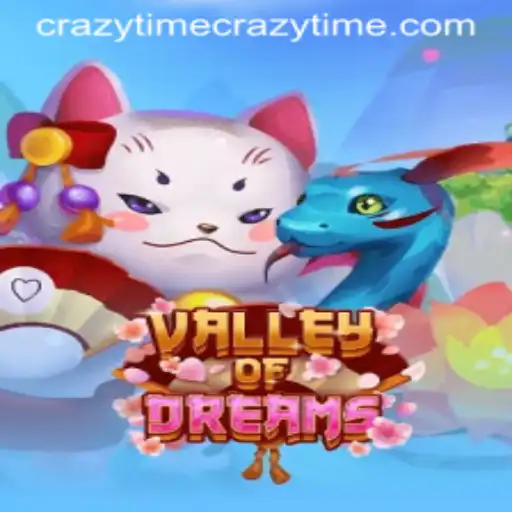 Valley of Dreams: A Crazy Time Adventure
